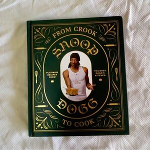 Snoop Dogg Cookbook - From Crook to Cook